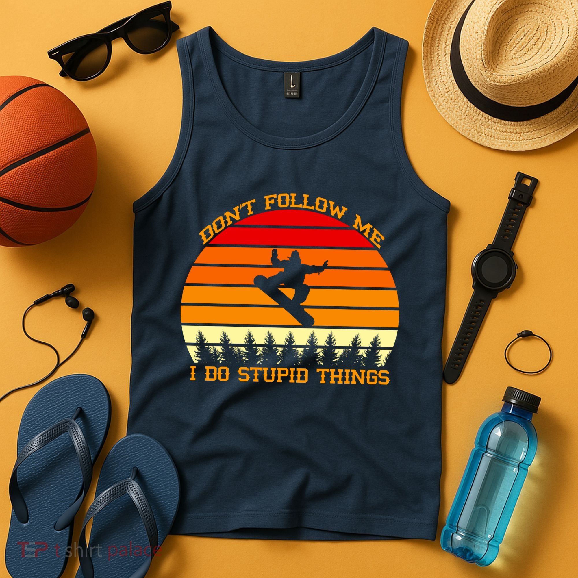 Don't Follow Me I Do Stupid Things Snow Boarding Tank Top