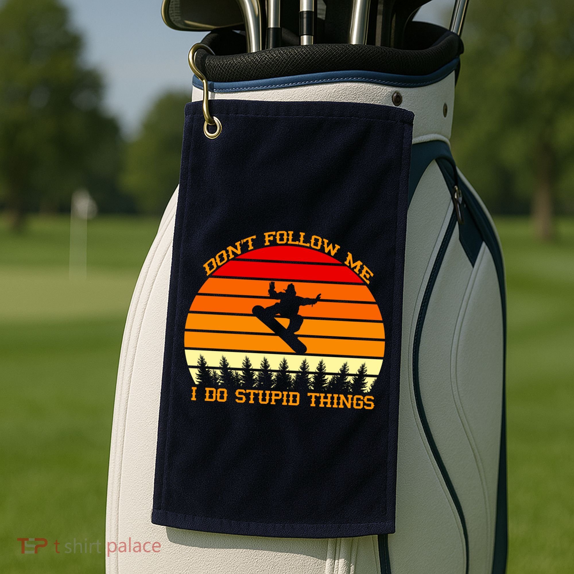 Don't Follow Me I Do Stupid Things Snow Boarding Golf Towel