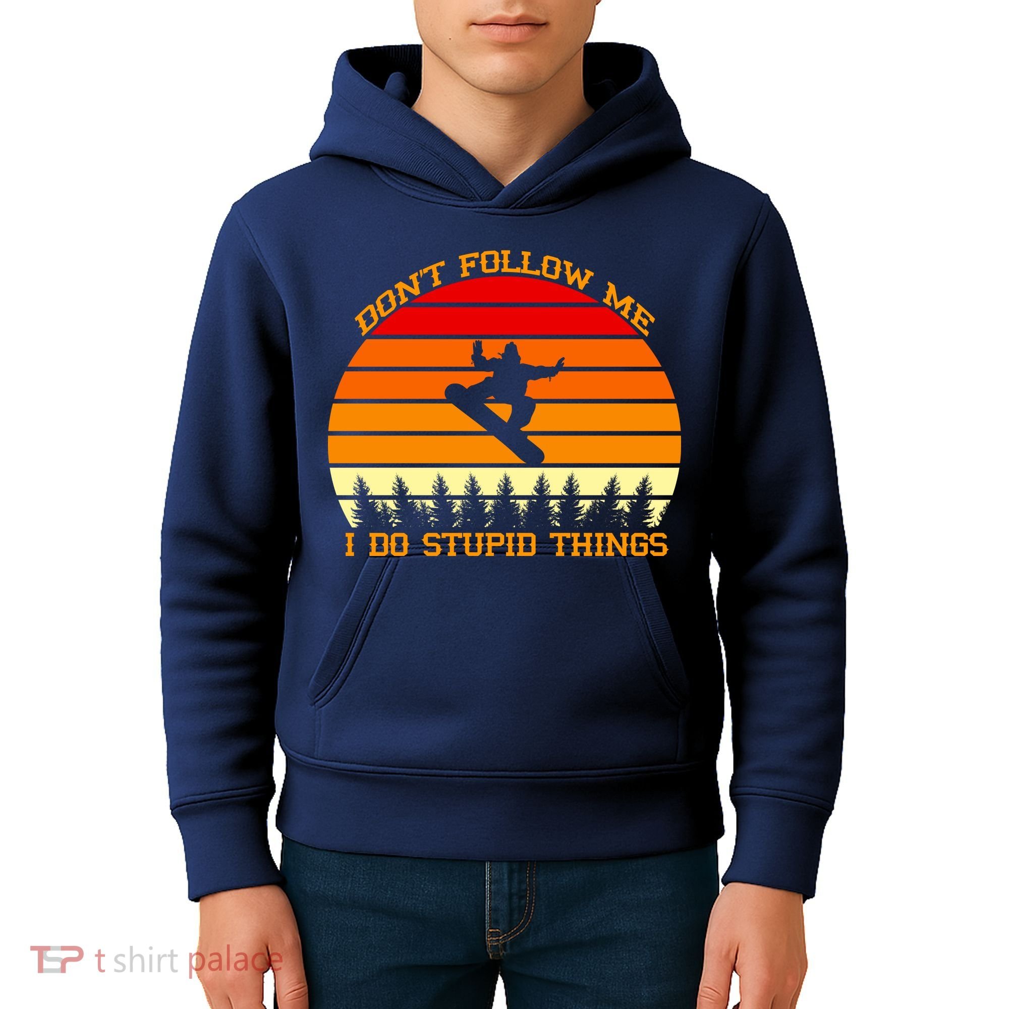 Don't Follow Me I Do Stupid Things Snow Boarding Kids Hoodie