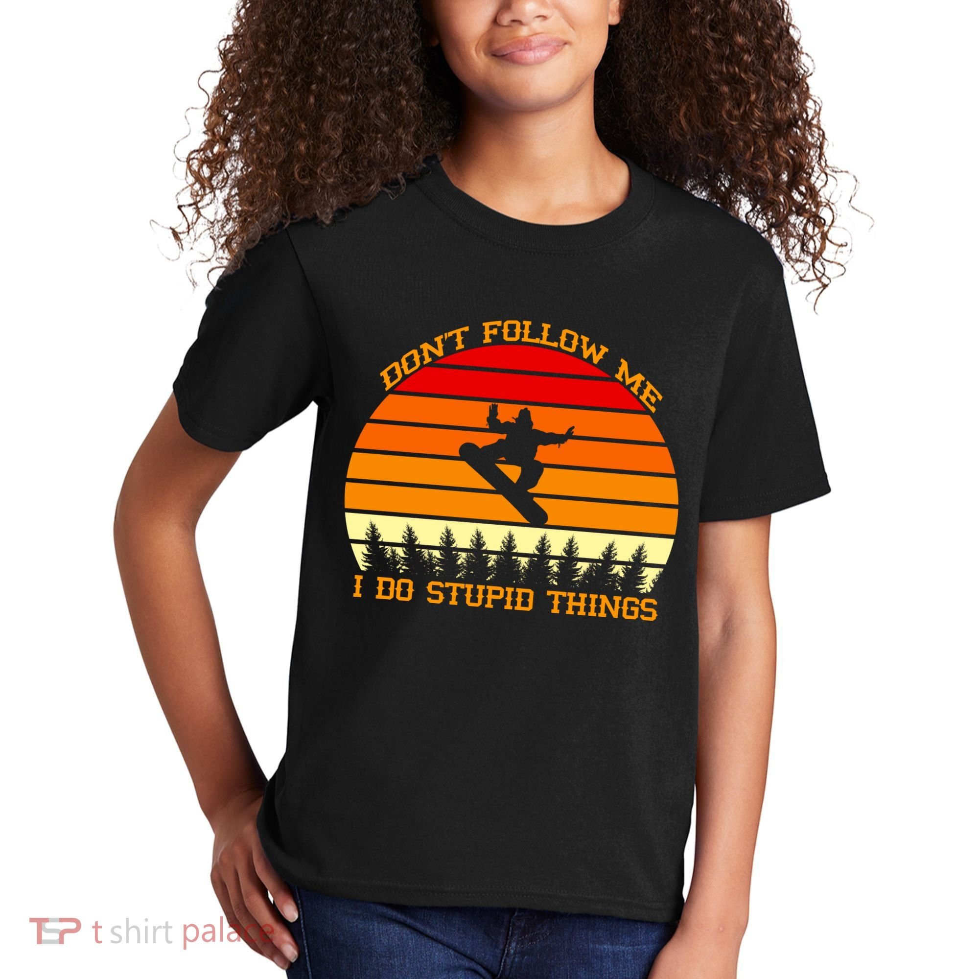 Don't Follow Me I Do Stupid Things Snow Boarding Kids T-Shirt