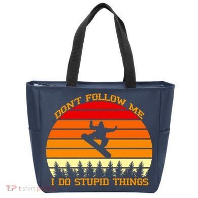 Don't Follow Me I Do Stupid Things Snow Boarding Tote Bag