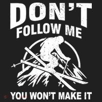 Don't Follow Me You Won't Make It Skiing Women's Sweatshirt thumb 2