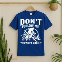 Don't Follow Me You Won't Make It Skiing T-Shirt thumb 2