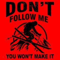 Don't Follow Me You Won't Make It Skiing Santa Hat thumb 1