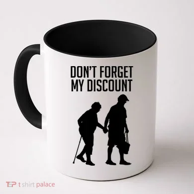 Don't Forget My Discount Coffee Mug