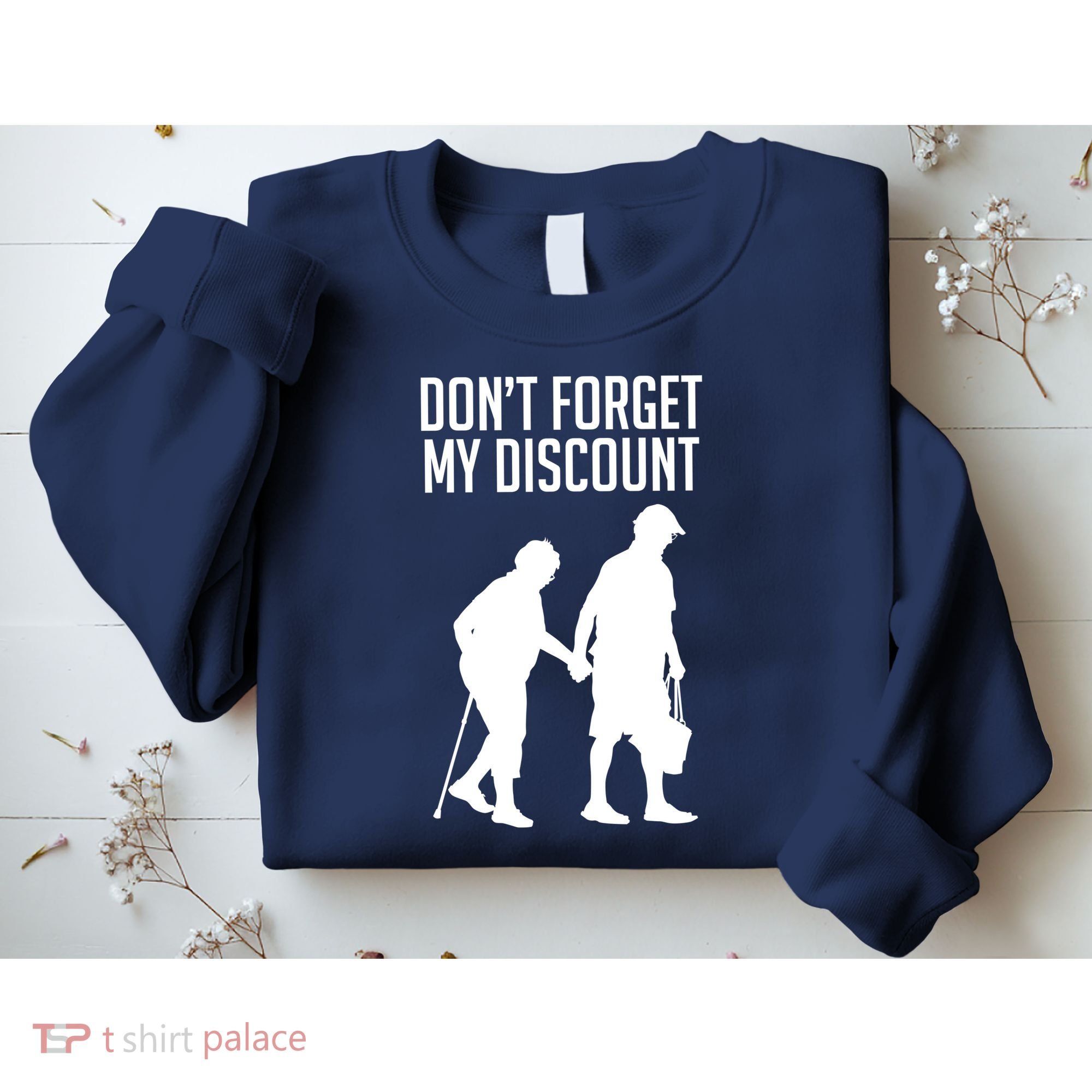 Don't Forget My Discount Sweatshirt