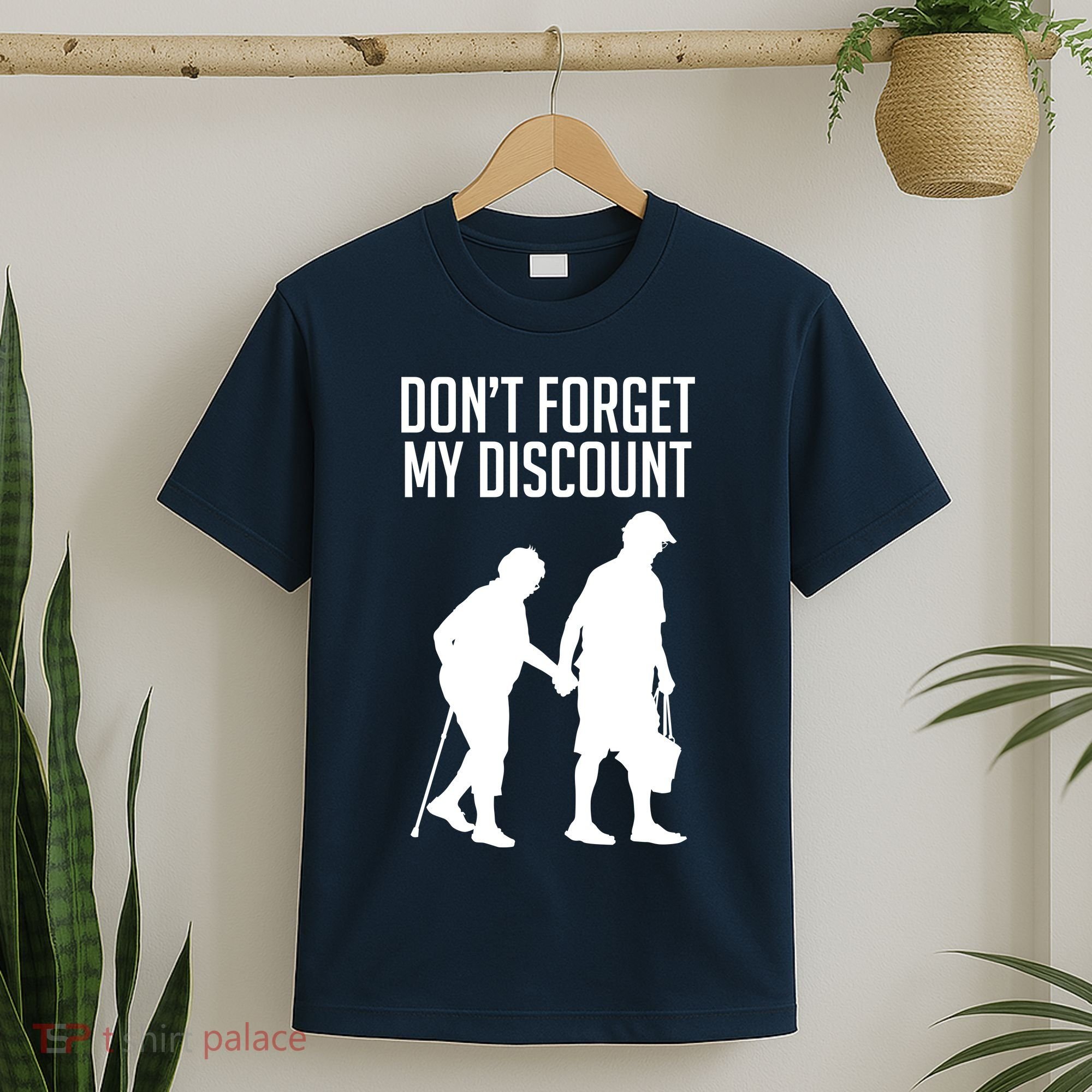 Don't Forget My Discount T-Shirt