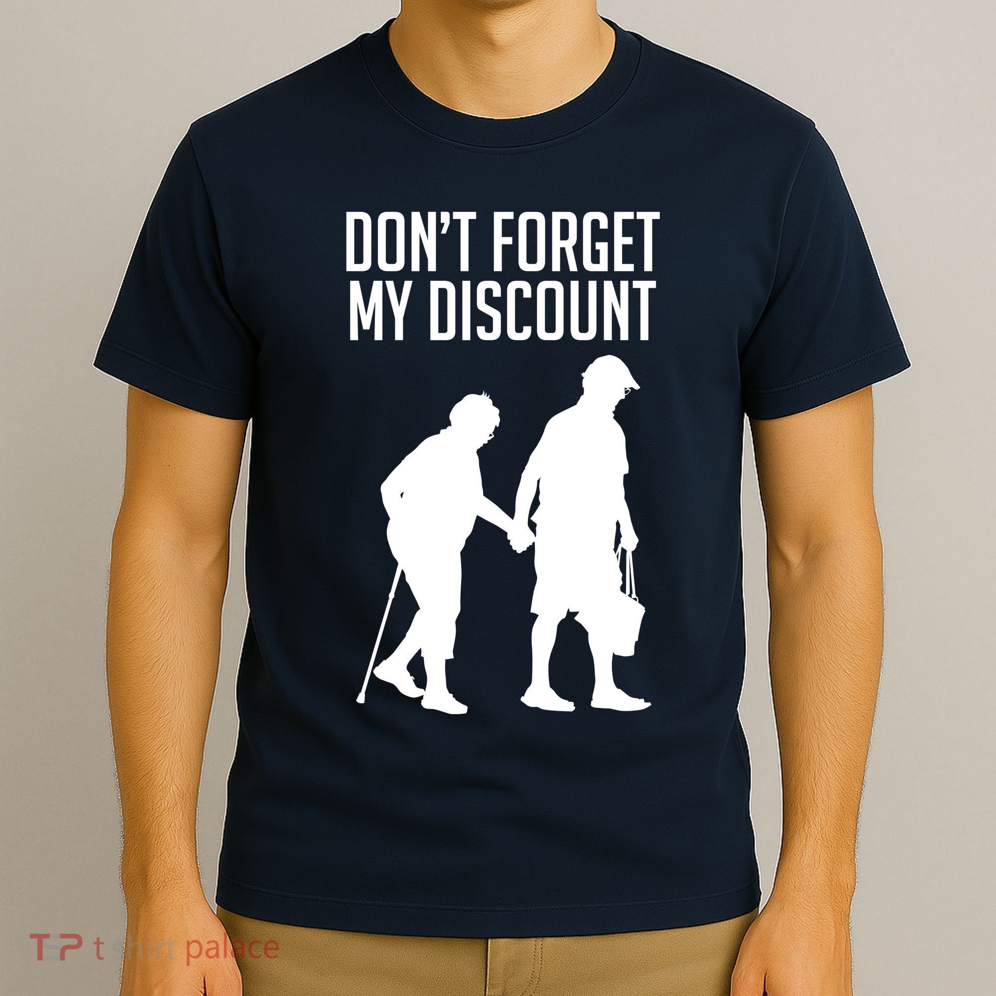 Don't Forget My Discount T-Shirt