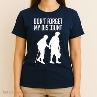 Don't Forget My Discount T-Shirt thumb 4