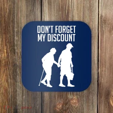 Don't Forget My Discount Coaster