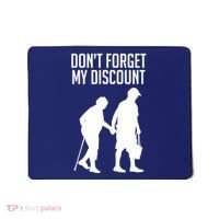 Don't Forget My Discount Mousepad thumb 0