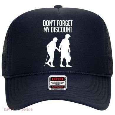 Don't Forget My Discount Hat