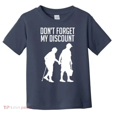 Don't Forget My Discount Toddler T-Shirt