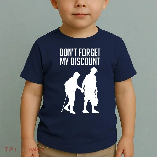 Don't Forget My Discount Toddler T-Shirt