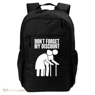 Don't Forget My Senior Citizen Discount Backpack
