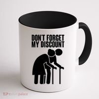 Don't Forget My Senior Citizen Discount Coffee Mug thumb 1