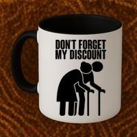 Don't Forget My Senior Citizen Discount Coffee Mug thumb 2