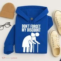 Don't Forget My Senior Citizen Discount Hoodie thumb 4