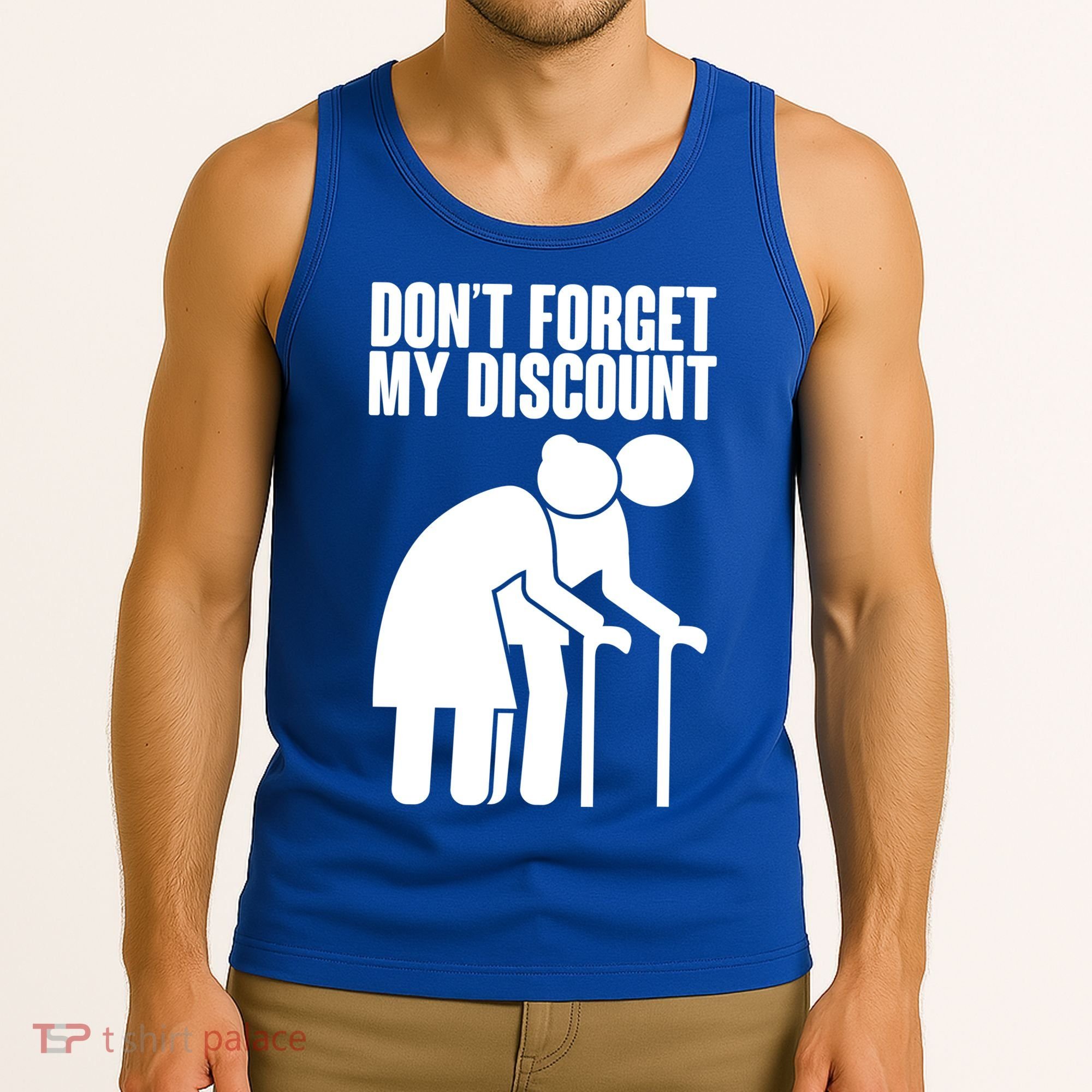Don't Forget My Senior Citizen Discount Tank Top