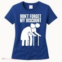 Don't Forget My Senior Citizen Discount Women's T-Shirt thumb 0