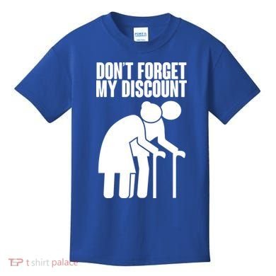 Don't Forget My Senior Citizen Discount Kids T-Shirt