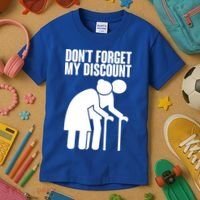 Don't Forget My Senior Citizen Discount Kids T-Shirt thumb 3