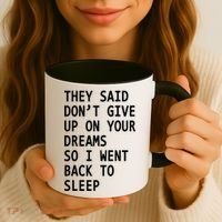 Don't Give Up On Your Dreams Back To Sleep Coffee Mug thumb 3