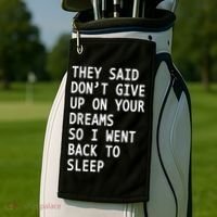 Don't Give Up On Your Dreams Back To Sleep Golf Towel thumb 2