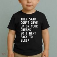 Don't Give Up On Your Dreams Back To Sleep Toddler T-Shirt thumb 2