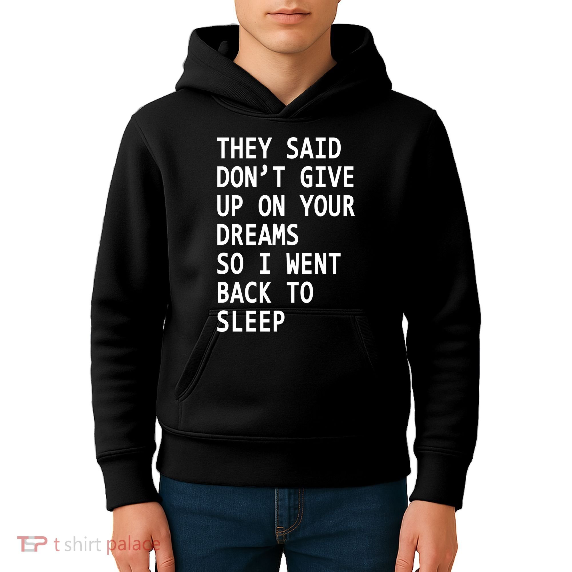 Don't Give Up On Your Dreams Back To Sleep Kids Hoodie