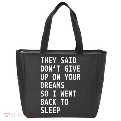 Don't Give Up On Your Dreams Back To Sleep Tote Bag