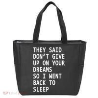 Don't Give Up On Your Dreams Back To Sleep Tote Bag thumb 0
