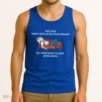 Don't Give Up On Your Dreams Funny Tank Top thumb 3