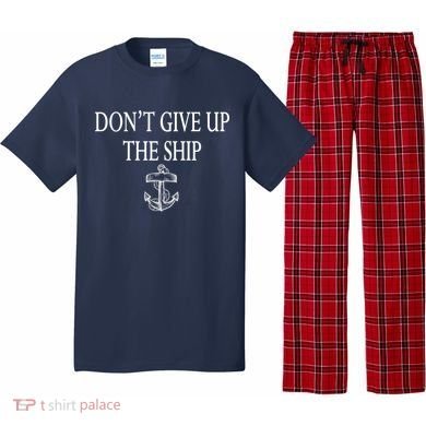 Don't Give Up The Ship Pajama Set