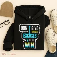 Don't Give Yourself Excuses Not To Win Hoodie thumb 4