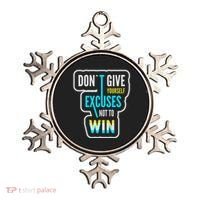 Don't Give Yourself Excuses Not To Win Ornament thumb 0
