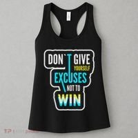 Don't Give Yourself Excuses Not To Win Women's Tank Top thumb 3