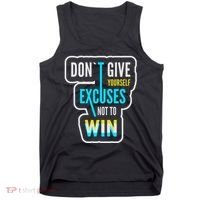 Don't Give Yourself Excuses Not To Win Tank Top thumb 0