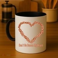Don't Go Bacon My Heart Coffee Mug thumb 4