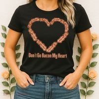 Don't Go Bacon My Heart Women's T-Shirt thumb 2