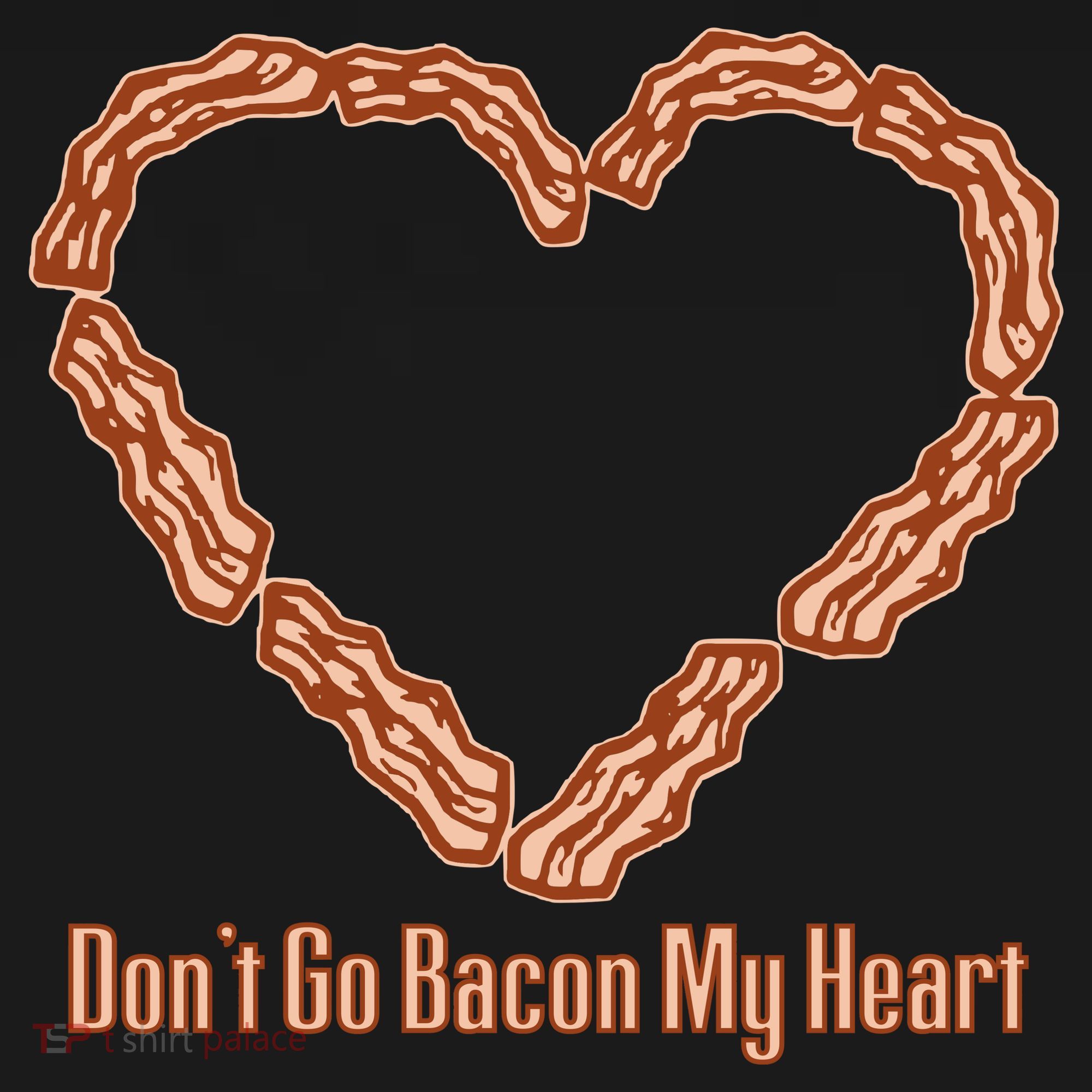 Don't Go Bacon My Heart Kids Long Sleeve Shirt