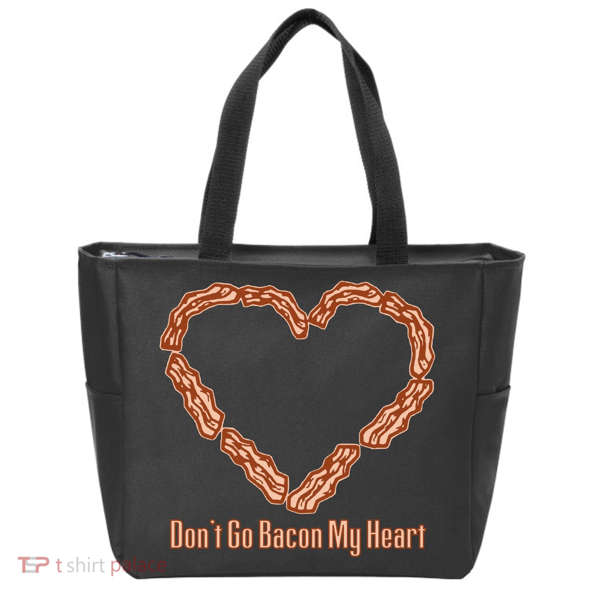 Don't Go Bacon My Heart Tote Bag