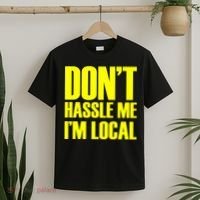 Don't Hassle Me I'm Local Funny Spring Break Beach Surfing T-Shirt thumb 2