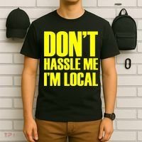 Don't Hassle Me I'm Local Funny Spring Break Beach Surfing T-Shirt thumb 6
