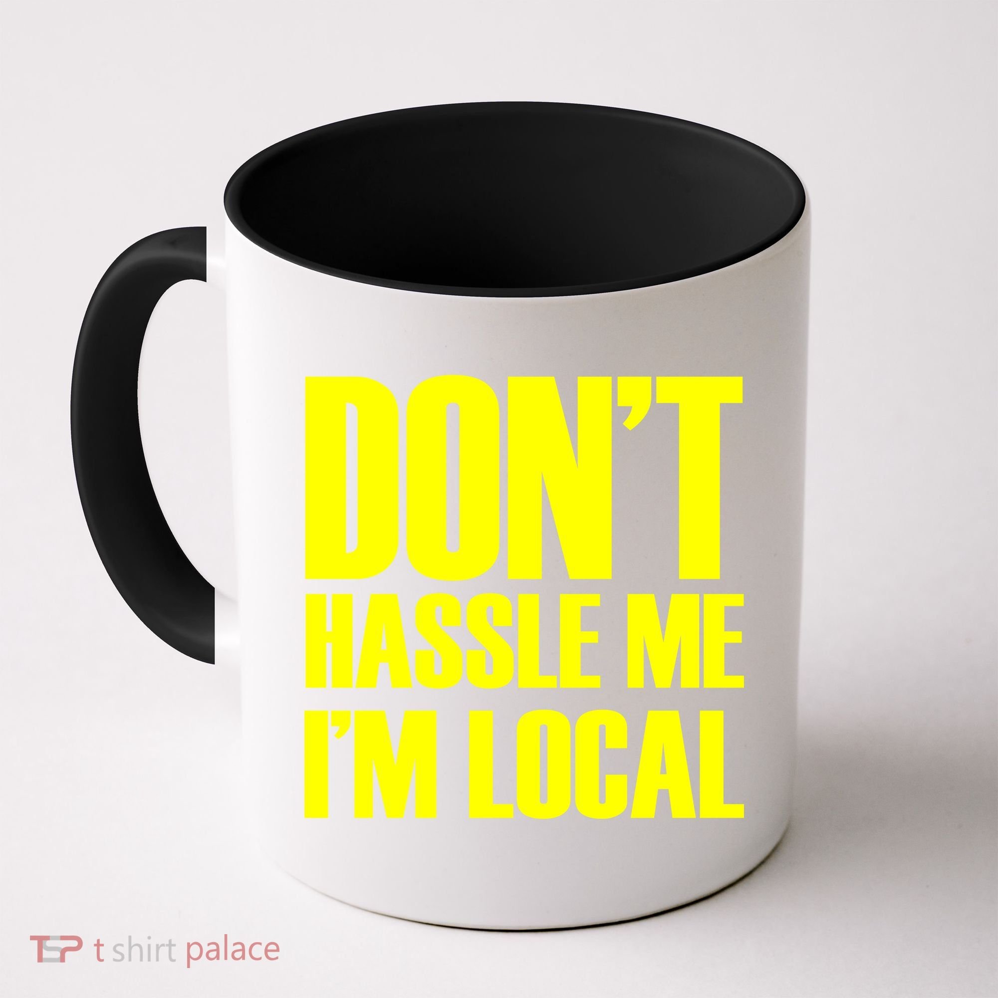 Don't Hassle Me I'm Local Funny Spring Break Beach Surfing Coffee Mug