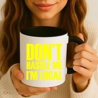 Don't Hassle Me I'm Local Funny Spring Break Beach Surfing Coffee Mug thumb 3