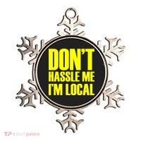 Don't Hassle Me I'm Local Funny Spring Break Beach Surfing Ornament thumb 0