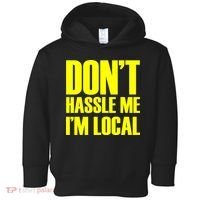 Don't Hassle Me I'm Local Funny Spring Break Beach Surfing Toddler Hoodie thumb 0