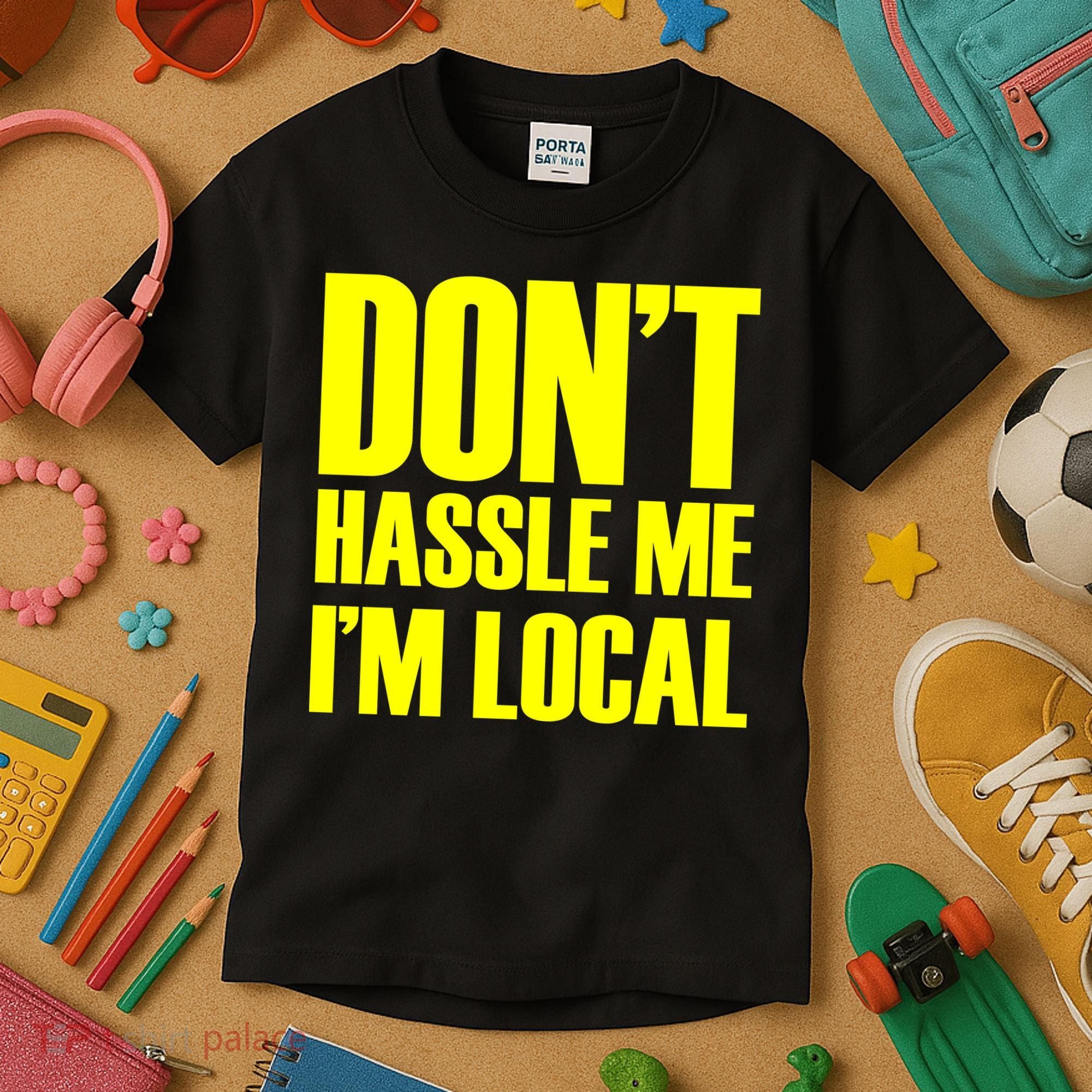 Don't Hassle Me I'm Local Funny Spring Break Beach Surfing Kids T-Shirt