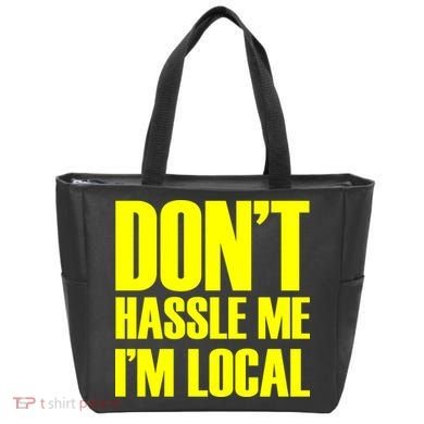 Don't Hassle Me I'm Local Funny Spring Break Beach Surfing Tote Bag
